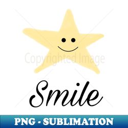 Smile - Exclusive PNG Sublimation Download - Fashionable and Fearless
