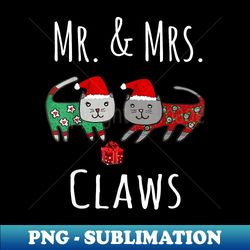 Cat Lover Christmas - Santa Mr & Mrs Claws Cat - Artistic Sublimation Digital File - Bring Your Designs to Life