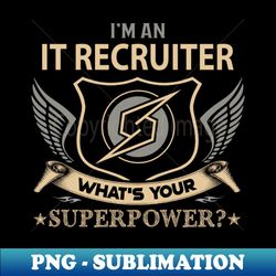It Recruiter - Superpower - Trendy Sublimation Digital Download - Bring Your Designs to Life
