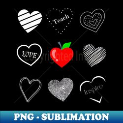 Teach Love Inspire - Professional Sublimation Digital Download - Perfect for Sublimation Art