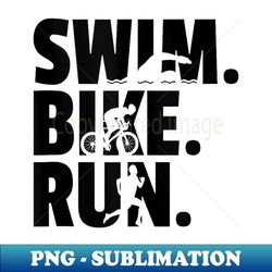 Swim Bike Run Graphic Running Swimming Cycling Triathlon - Exclusive Sublimation Digital File - Perfect for Sublimation Art