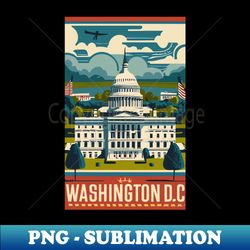A Vintage Travel Art of Washington DC - US - PNG Transparent Sublimation Design - Stunning Sublimation Graphics
