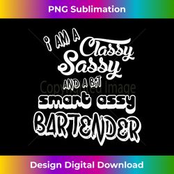 bartender class sassy tee - funny bartending gifts - artisanal sublimation png file - reimagine your sublimation pieces