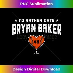 I'd Rather Date Bryan Baker Baltimore MLBPA Tank Top - Vibrant Sublimation Digital Download - Channel Your Creative Rebel