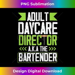 funny bar or bartender Adult Daycare or Bartender Tank Top - Luxe Sublimation PNG Download - Rapidly Innovate Your Artistic Vision