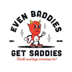 Baddies Get Saddies Suicide Awareness SVG