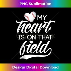 my heart is on that field baseball tank top - timeless png sublimation download - challenge creative boundaries