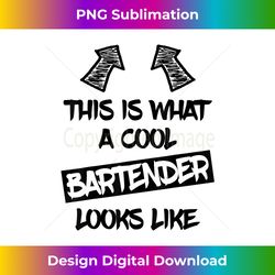 Cool Bartender Funny Saying Bartenders Bartending - Eco-Friendly Sublimation PNG Download - Challenge Creative Boundaries