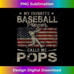 My Favorite Baseball Player Calls Me Pops Father's Day - Artisanal Sublimation PNG File - Challenge Creative Boundaries
