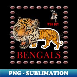 Bengals - Aesthetic Sublimation Digital File - Perfect for Sublimation Mastery