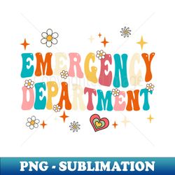 Emergency Department Emergency ER Nurse Healthcare Nursing - Retro PNG Sublimation Digital Download - Add a Festive Touch to Every Day