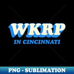WKRP in Cincinnati Blue - Stylish Sublimation Digital Download - Boost Your Success with this Inspirational PNG Download