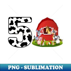 Farm Barnyard Theme Pig Cow Horse 5th Birthday 5 Yrs Old - Instant PNG Sublimation Download - Bold & Eye-catching