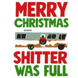 Merry Christmas shitter was full Svg, Christmas Vacation Svg, Merry christmas Svg, Christmas Svg, Digital download