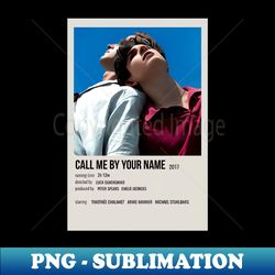 Call Me By Your Name Poster - PNG Transparent Digital Download File for Sublimation - Perfect for Sublimation Mastery