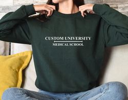 Custom University Sweatshirt, Personalized Collage Name Shirt, Medical School Sweater, High School Grad Gift, Medical Sc