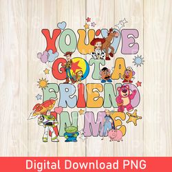 You've Got A Friend In Me Toy Story PNG, Vacation PNG, Disney Family PNG, Toy Story Family, Toy Story Disney Friends PNG