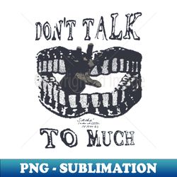 y2k grunge dont talk to much vintage - Creative Sublimation PNG Download - Bring Your Designs to Life
