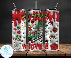 Christmas 20oz Tumbler Wrap PNG, Christmas 3D Inflated Puffy Tumbler Wrap Png, Grinchmas 20oz Png 363