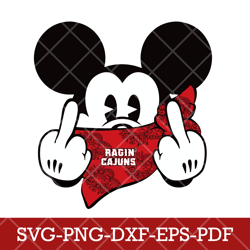 Louisiana Ragin' Cajuns_mickey NCAA 1SVG Cricut, Mickey NCAA Team SVG DXF EPS PNG Files