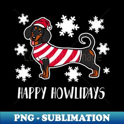 Happy Howlidays Shirt Cute Christmas Dachshund Tshirt Dachshund Boy Girl Holiday Gift Funny Dog Lover Christmas Tee - Signature Sublimation PNG File - Bold & Eye-catching