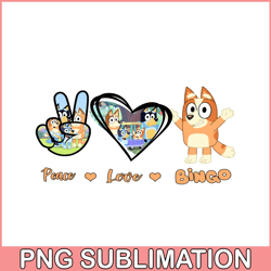Peace Love Bingo PNG Bluey Character PNG Bluey Cartoon PNG