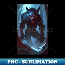 werewolf art - Special Edition Sublimation PNG File - Fashionable and Fearless