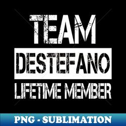 Destefano Name Team Destefano Lifetime Member - Elegant Sublimation PNG Download - Fashionable and Fearless