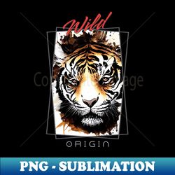 tiger wild nature free spirit art brush painting - vintage sublimation png download - bring your designs to life
