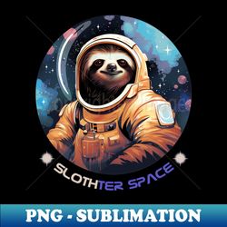 Slother Space - Retro PNG Sublimation Digital Download - Boost Your Success with this Inspirational PNG Download