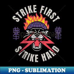 Strike First - Instant Sublimation Digital Download - Instantly Transform Your Sublimation Projects