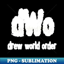 drew World order - Sublimation-Ready PNG File - Perfect for Sublimation Art