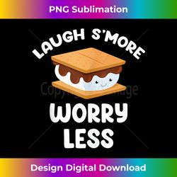 Laugh S'more Worry Less. Hiker Glamping Adventures Trailer Tank Top - Sleek Sublimation PNG Download - Crafted for Sublimation Excellence