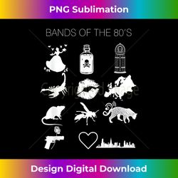 funny trendy bands of the 80's hair bands rock bands 1980's - innovative png sublimation design - crafted for sublimation excellence