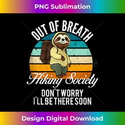 Out Of Breath Hiking Society Tank Top - Luxe Sublimation PNG Download - Ideal for Imaginative Endeavors