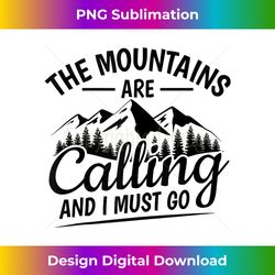 The Mountains Are Calling And I Must Go Hiking Mountain Tank Top - Chic Sublimation Digital Download - Immerse in Creativity with Every Design