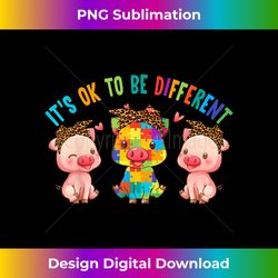 it's ok to be different pigs autism awareness month - Sophisticated PNG Sublimation File - Challenge Creative Boundaries