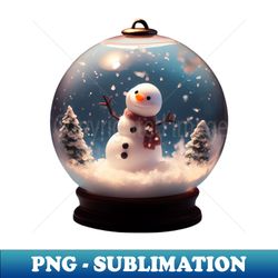 cute snowman in a sphere glass perfect for christmas - Modern Sublimation PNG File - Unleash Your Inner Rebellion
