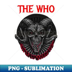 the who band - modern sublimation png file - perfect for personalization