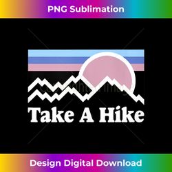 take a hike mountain graphic rocky mountains nature lover's tank top - luxe sublimation png download - animate your creative concepts