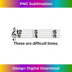 Funny Music Gag Design Music Theory Funny  Time Signature - Luxe Sublimation PNG Download - Lively and Captivating Visuals