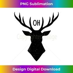 oh deer gift funny pun men women christmas reindeer - minimalist sublimation digital file - enhance your art with a dash of spice