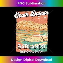 National Park Badlands South Dakota The Mount Rushmore State Long Sleeve - Crafted Sublimation Digital Download - Infuse Everyday with a Celebratory Spirit