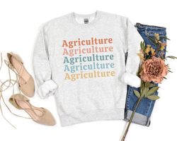 Agriculture Sweatshirt Women in Ag Shirt AG Teacher Sweater Gift for AG Teacher Shirts Women in Agriculture Shirt Farmer