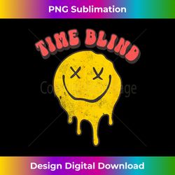 Time Blind ADHD Funny - Eco-Friendly Sublimation PNG Download - Immerse in Creativity with Every Design