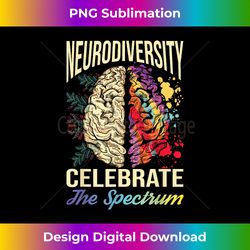 Neurodiversity Celebrate The Spectrum Autism ASD Awareness - Luxe Sublimation PNG Download - Chic, Bold, and Uncompromising