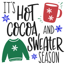 Hot Cocoa svg, Sweater Season svg, Winter svg, Funny Christmas Svg, Merry christmas Svg, Holiday Svg, Digital download