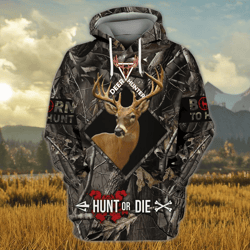 Hunting Whitetail Deer Hunt Or Die Gift For Men And Women 3D Hoodie Zip Hoodie Y97