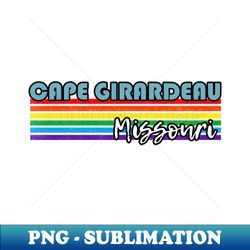 Cape Girardeau Missouri Pride Shirt Cape Girardeau LGBT Gift LGBTQ Supporter Tee Pride Month Rainbow Pride Parade - Exclusive Sublimation Digital File - Unlock Vibrant Sublimation Designs