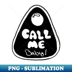 call me baby - decorative sublimation png file - perfect for creative projects